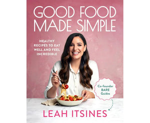 Good Food Made Simple *SIGNED COPIES*!